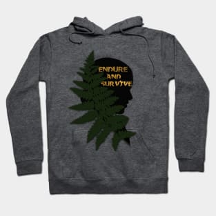 ENDURE AND SURVIVE Hoodie